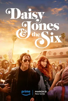 Сериал Дейзи Джонс и The Six (1 сезон)