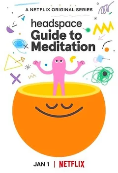 Мультсериал Headspace: Руководство по медитации (1 сезон)