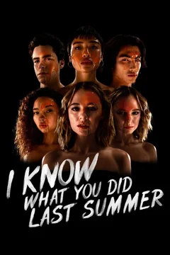 Сериал Я знаю, что вы сделали прошлым летом (1 сезон)