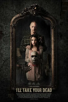 Фильм Я заберу твоего мертвеца (2018)