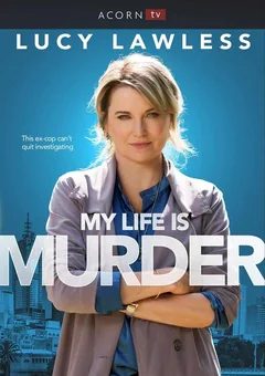 Сериал Моя жизнь – убийство (1-5 сезон)