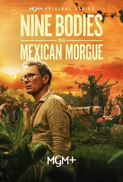 Сериал Девять тел в мексиканском морге (1 сезон)
