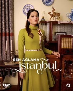 Сериал Не плачь, Стамбул (1 сезон)