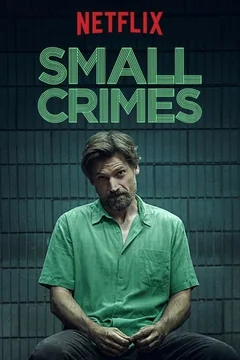 Фильм Мелкие преступления (2016)