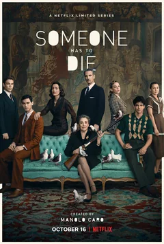 Сериал Кто-то должен умереть (1 сезон)