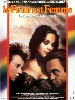 Фильм Будущее – это женщина (1984)