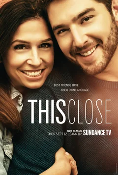 Сериал Так близко (1 сезон)