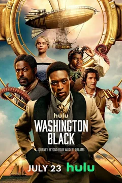 Сериал Вашингтон Блэк (1 сезон)